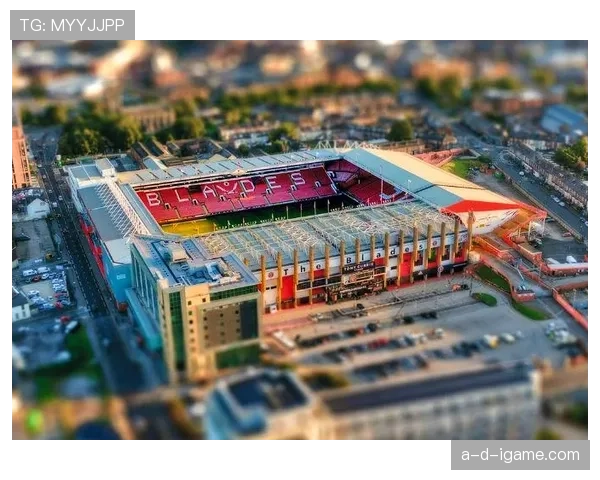 谢菲联主场布拉莫巷球场新赛季前景备受期待